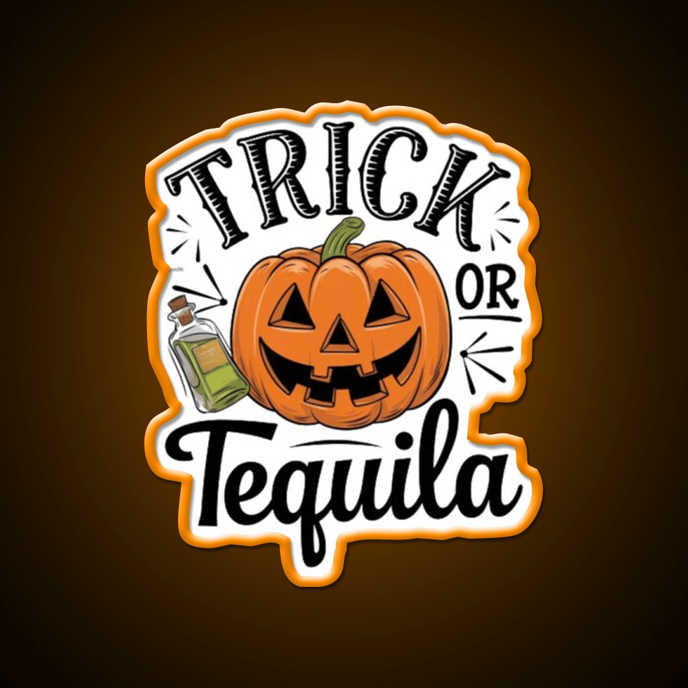 Trick Or Tequila Party Drink Tequila Led Neon Sign Rgb Color - Shineneon