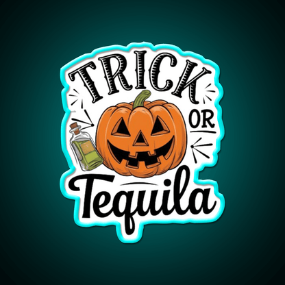Trick Or Tequila Party Drink Tequila Led Neon Sign Rgb Color - Shineneon