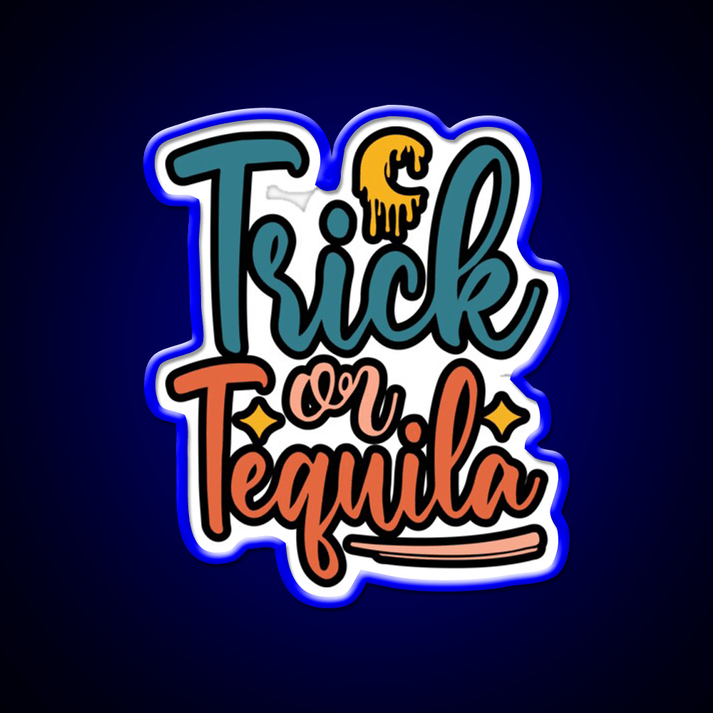 Trick Or Tequila Party Drink Tequila Led Neon Sign Wall Art Rgb Color - Shineneon