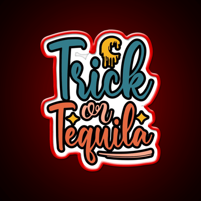 Trick Or Tequila Party Drink Tequila Led Neon Sign Wall Art Rgb Color - Shineneon