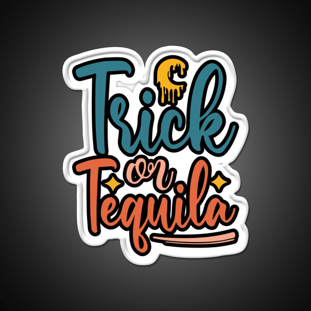 Trick Or Tequila Party Drink Tequila Led Neon Sign Wall Art Rgb Color - Shineneon