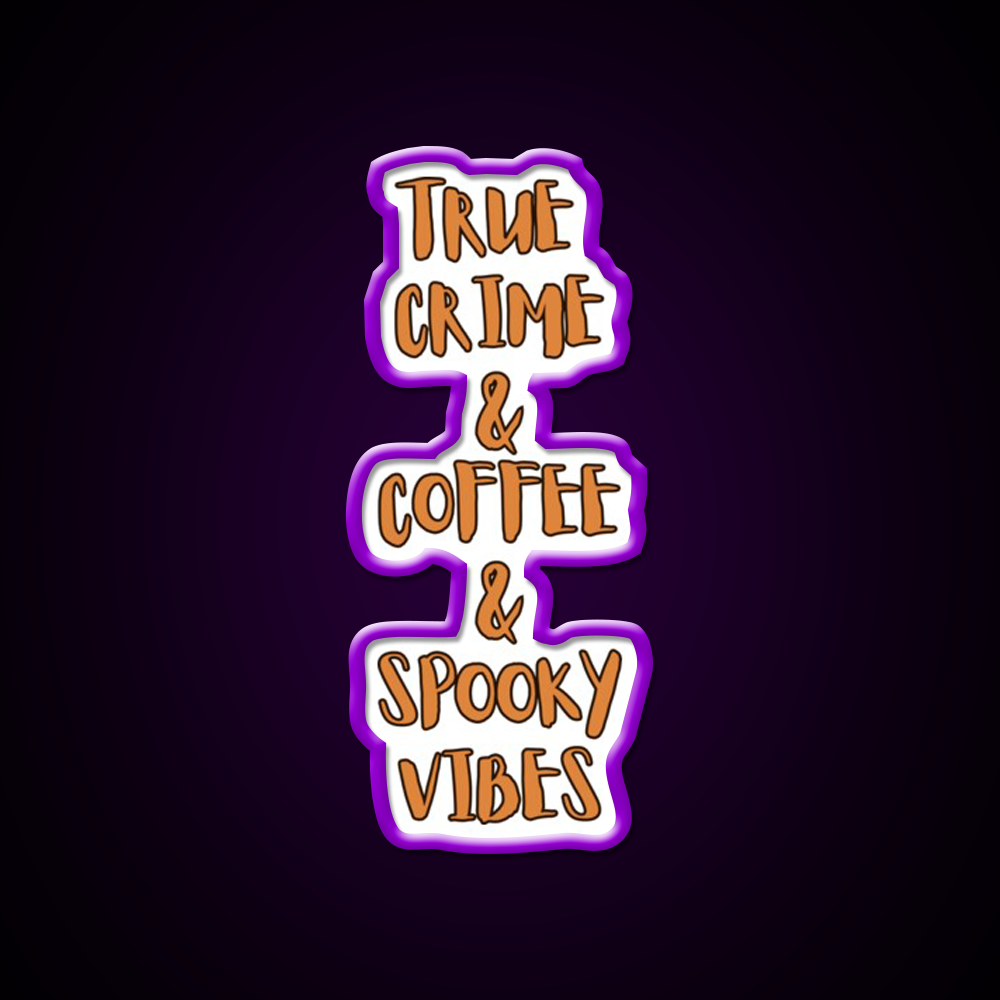 True Crime Coffee Spooky Vibes Cafe Led Neon Sign Espresso Bar Art Rgb Color