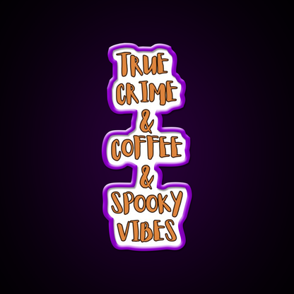 True Crime Coffee Spooky Vibes Cafe Led Neon Sign Espresso Bar Art Rgb Color
