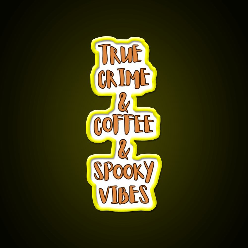 True Crime Coffee Spooky Vibes Cafe Led Neon Sign Espresso Bar Art Rgb Color - Shineneon