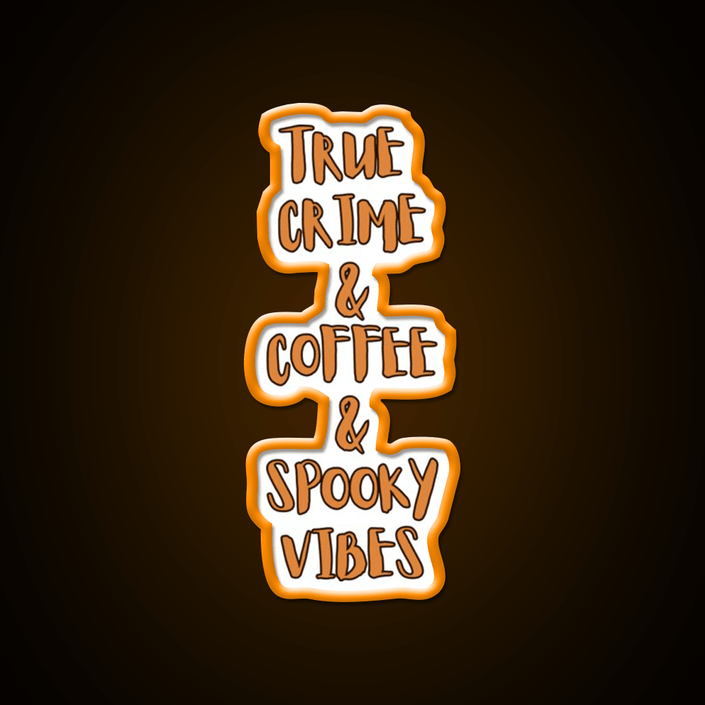 True Crime Coffee Spooky Vibes Cafe Led Neon Sign Espresso Bar Art Rgb Color - Shineneon