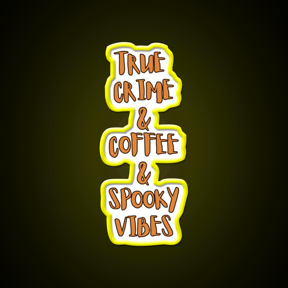 True Crime Coffee Spooky Vibes Cafe Led Neon Sign Espresso Bar Art Rgb Color