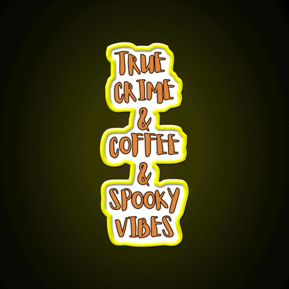 True Crime Coffee Spooky Vibes Cafe Led Neon Sign Espresso Bar Art Rgb Color