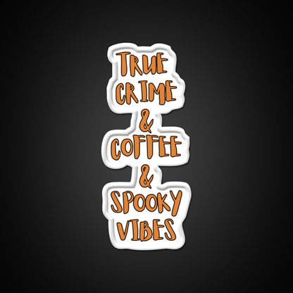 True Crime Coffee Spooky Vibes Cafe Led Neon Sign Espresso Bar Art Rgb Color