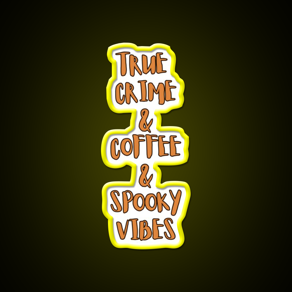 True Crime Coffee Spooky Vibes Cafe Led Neon Sign Espresso Bar Art Rgb Color