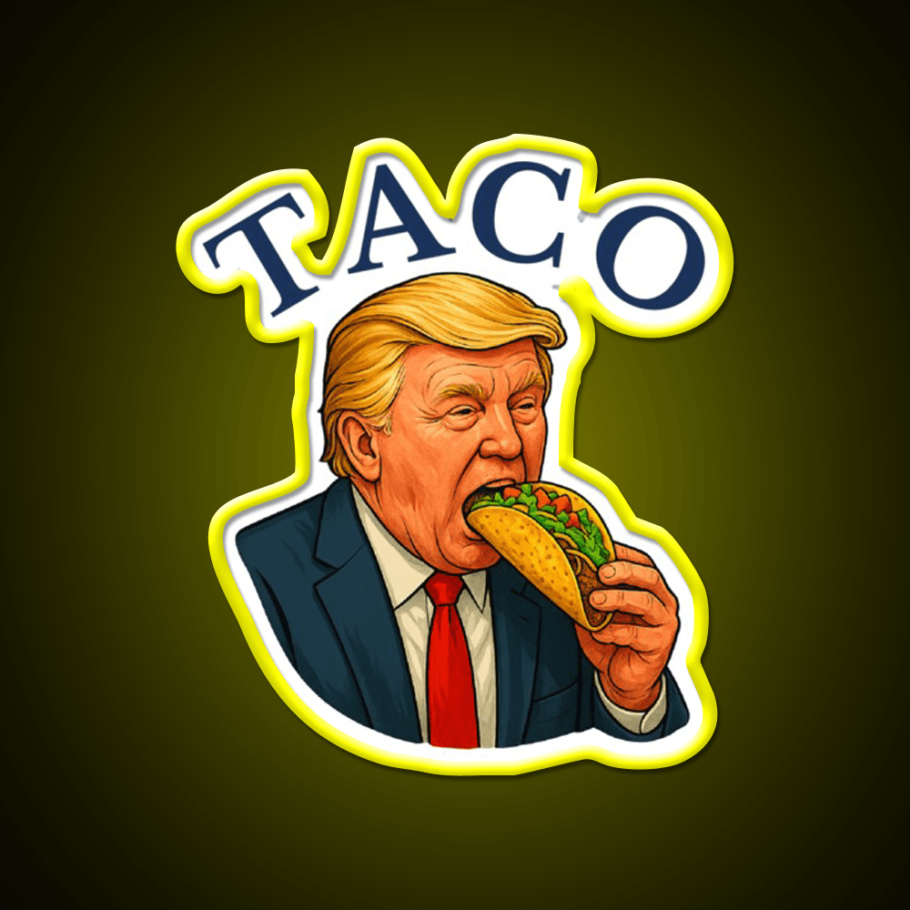 Trump Always Chickens Out Funny Political Taco Led Neon Sign Rgb Color - Shineneon