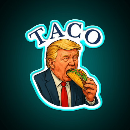 Trump Always Chickens Out Funny Political Taco Led Neon Sign Rgb Color - Shineneon