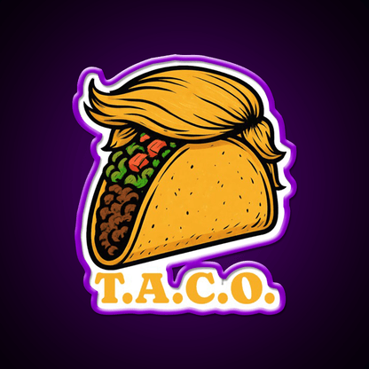 Trump Always Chickens Out Funny Taco Meme Taco Led Neon Sign Rgb Color - Shineneon