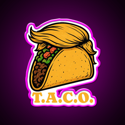 Trump Always Chickens Out Funny Taco Meme Taco Led Neon Sign Rgb Color - Shineneon