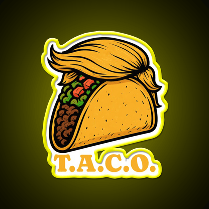 Trump Always Chickens Out Funny Taco Meme Taco Led Neon Sign Rgb Color - Shineneon