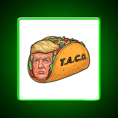 Trump Always Chickens Out Taco Led Neon Sign Mexican Food Sign Rgb Color - Shineneon