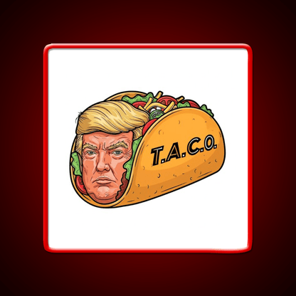 Trump Always Chickens Out Taco Led Neon Sign Mexican Food Sign Rgb Color - Shineneon