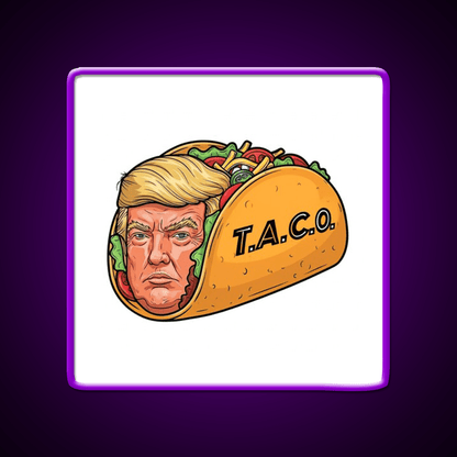 Trump Always Chickens Out Taco Led Neon Sign Mexican Food Sign Rgb Color - Shineneon
