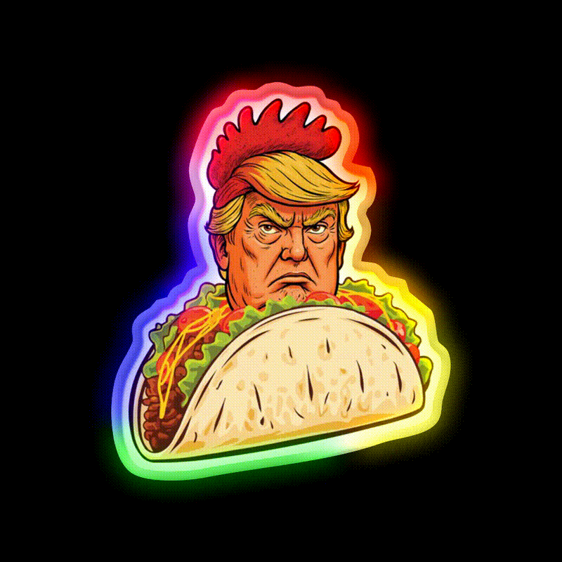 Trump Always Chickens Out Taco Led Neon Sign Mexican Neon Sign Rgb Color - LED neon sign close-up detail