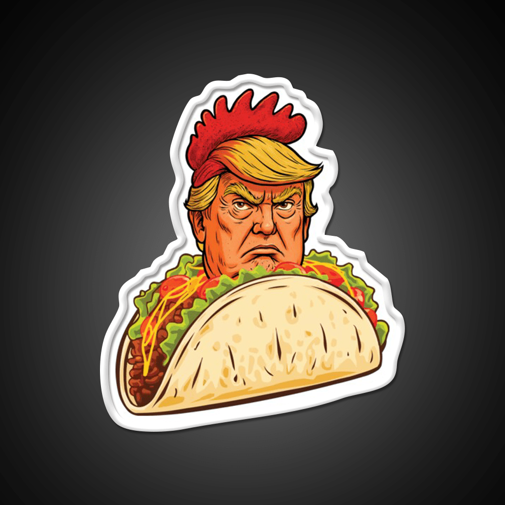 Trump Always Chickens Out Taco Led Neon Sign Mexican Neon Sign Rgb Color - Shineneon