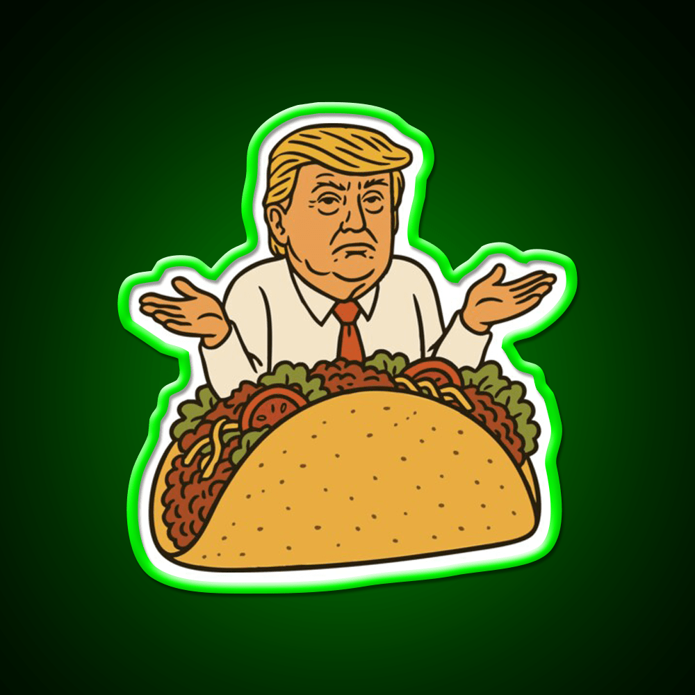 Trump In A Taco Led Neon Sign Mexican Food Sign Rgb Color - Shineneon