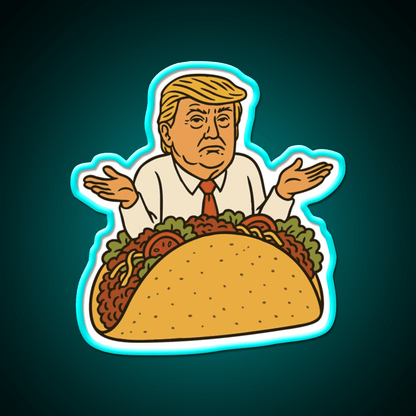 Trump In A Taco Led Neon Sign Mexican Food Sign Rgb Color - Shineneon
