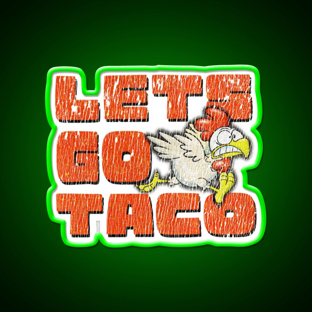 Trump Lets Go Taco Tee Taco Led Neon Sign Mexican Food Sign Rgb Color - Shineneon