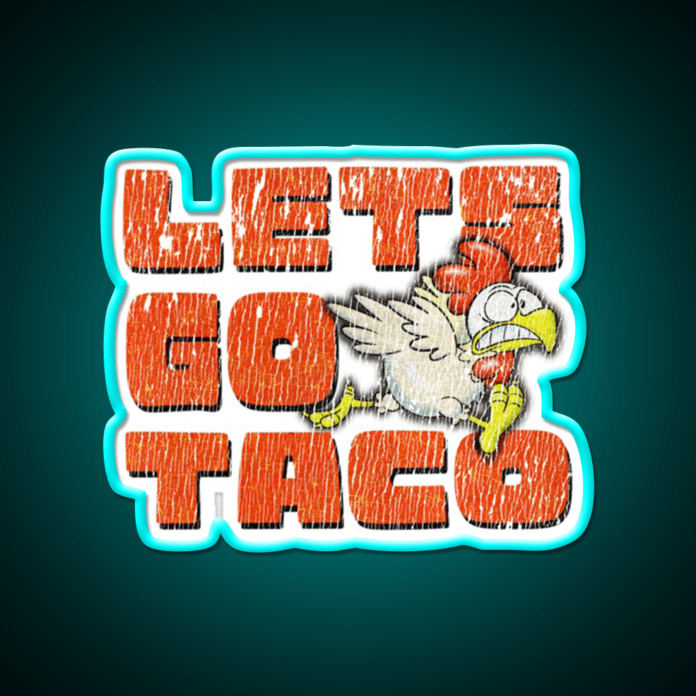 Trump Lets Go Taco Tee Taco Led Neon Sign Mexican Food Sign Rgb Color - Shineneon