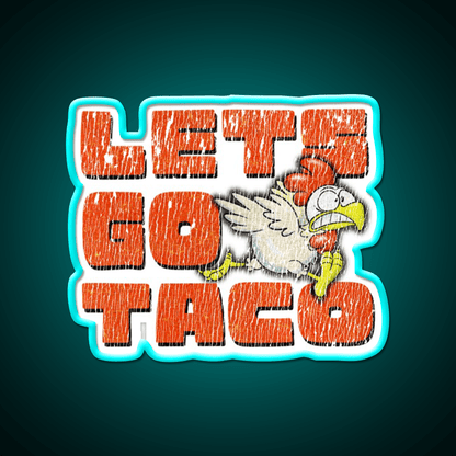 Trump Lets Go Taco Tee Taco Led Neon Sign Mexican Food Sign Rgb Color - Shineneon
