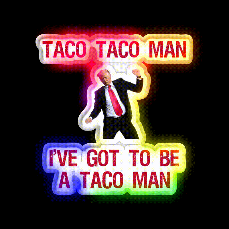Trump Taco Man Song Taco Led Neon Sign Mexican Food Sign Rgb Color - LED neon sign close-up detail