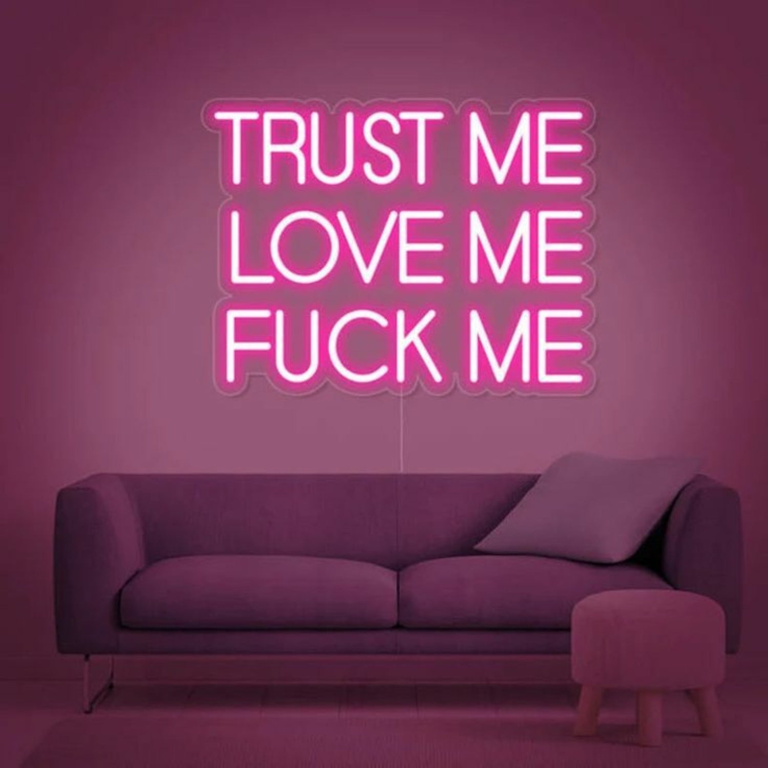 Trust Me Love Me Fk Me Neon Light Neon Sign | Shineneon