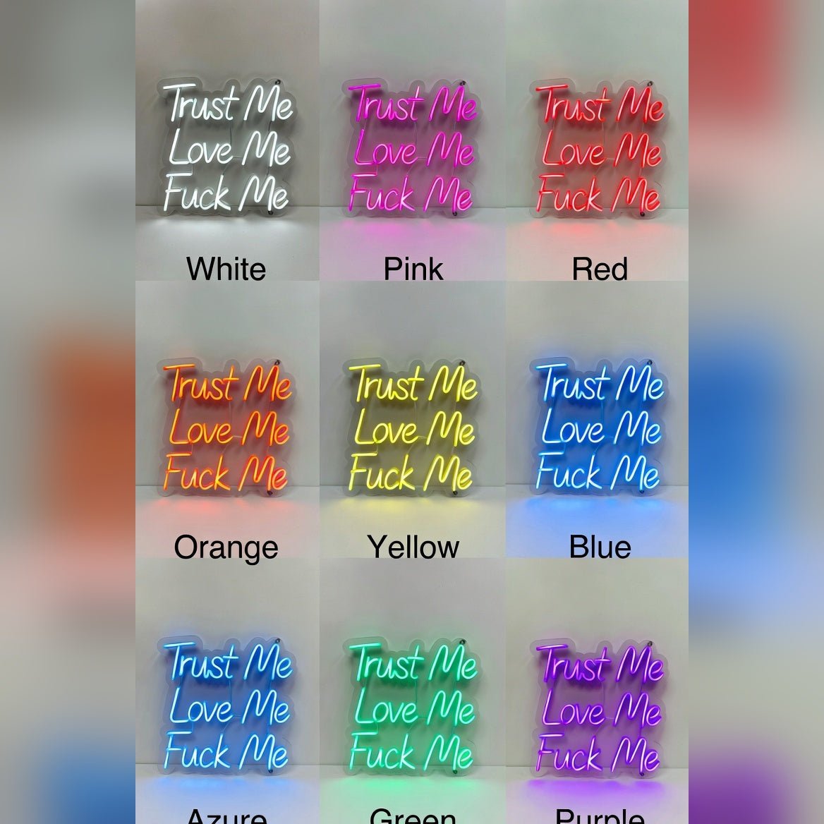 Trust Me Love Me Fuck Me LED Neon Sign - Shineneon