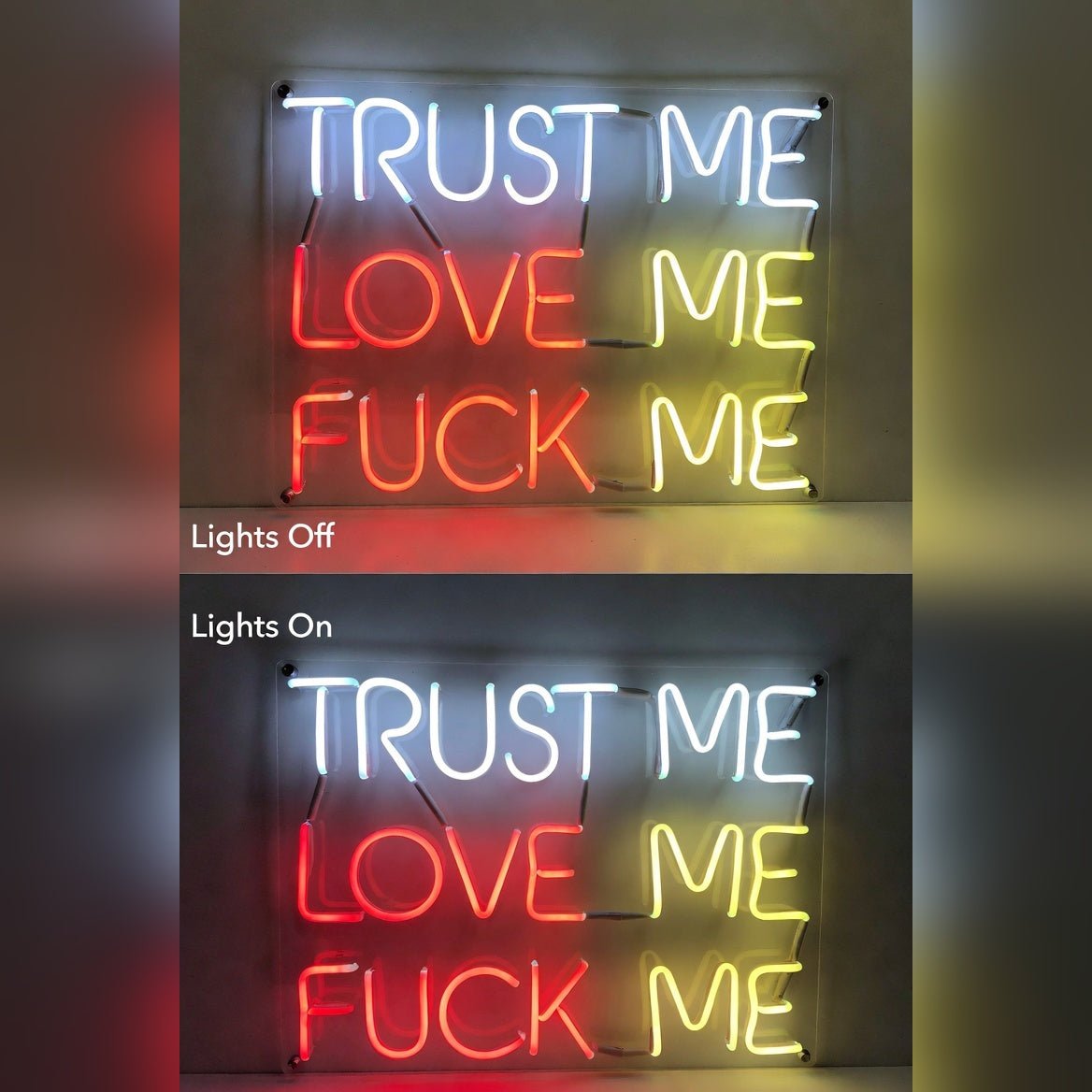 Trust Me Love Me Fuck Me LED Neon Sign - Shineneon