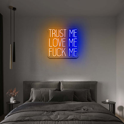 Trust Me Love Me Fuck Me Neon Sign For Room Neon Led Lights - Shineneon