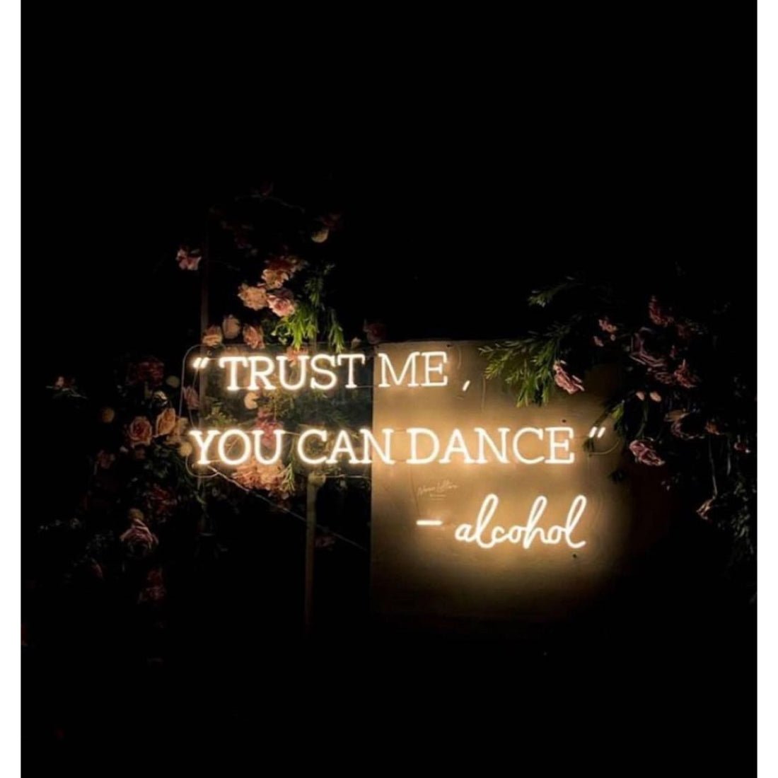 Trust Me You Can Dance Alcohol Led Sign Business Neon Sign - Shineneon