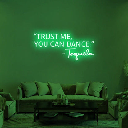 Trust Me You Can Dance Led Neon Sign For Fun And Social Spaces - Shineneon