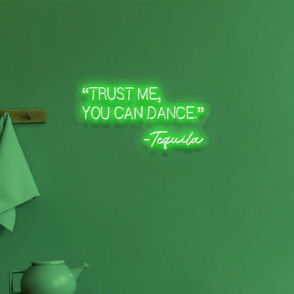 Trust Me You Can Dance Party Neon Confidence | Shineneon