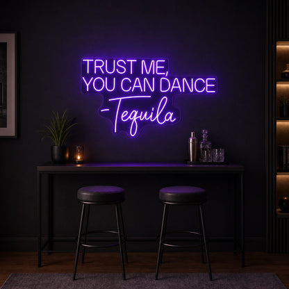 Trust Me You Can Dance Tequila LED Neon Sign size image