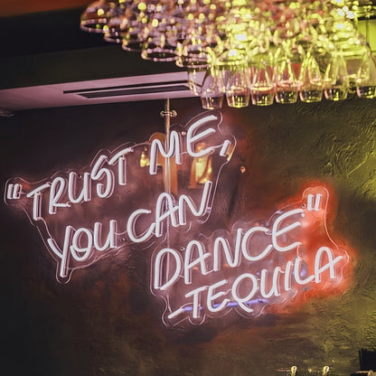 Trust Me You Can Dance Tequila Neon Glow For Spirited Celebrations | Shineneon