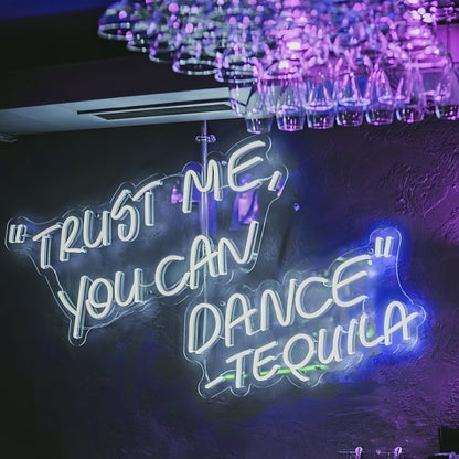 Trust Me You Can Dance Tequila Neon Glow For Spirited Celebrations | Shineneon