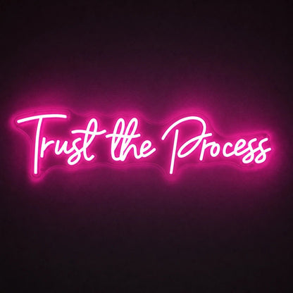 Trust The Process LED Neon Sign - Shineneon