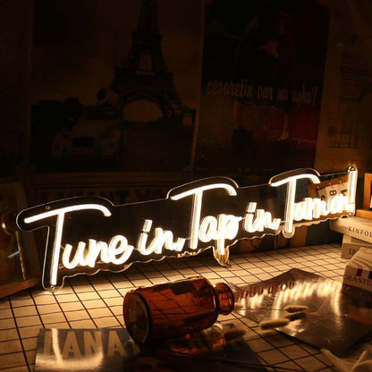 Tune In Tap In Turn On Yellow Led Neon Sign - Shineneon
