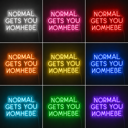Turquoise Normal Gets You Nowhere Wall Decor LED Neon Sign color grid