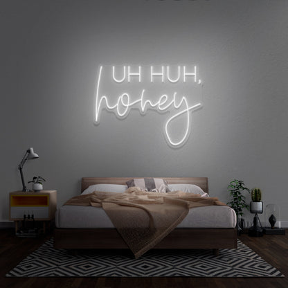 Uh Huh Honey Neon Sign | Shineneon
