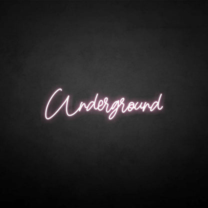 Underground Led Neon Sign - Shineneon