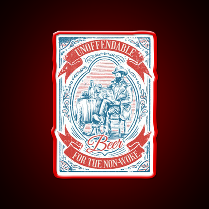 Unoffendable Beer For The Non Woke Man Cave Bar Led Neon Sign Rgb Color