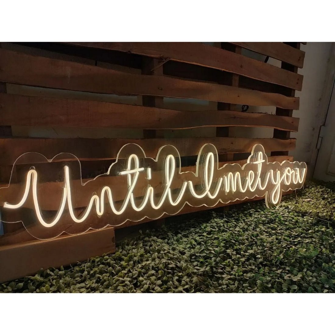 Until I Met You Led Sign Business Neon Sign - Shineneon
