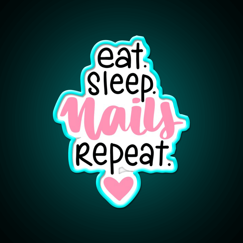 Valentines Nailseat Sleep Nails Funny For Girls Nail Salon Led Neon Sign Rgb Color - Shineneon