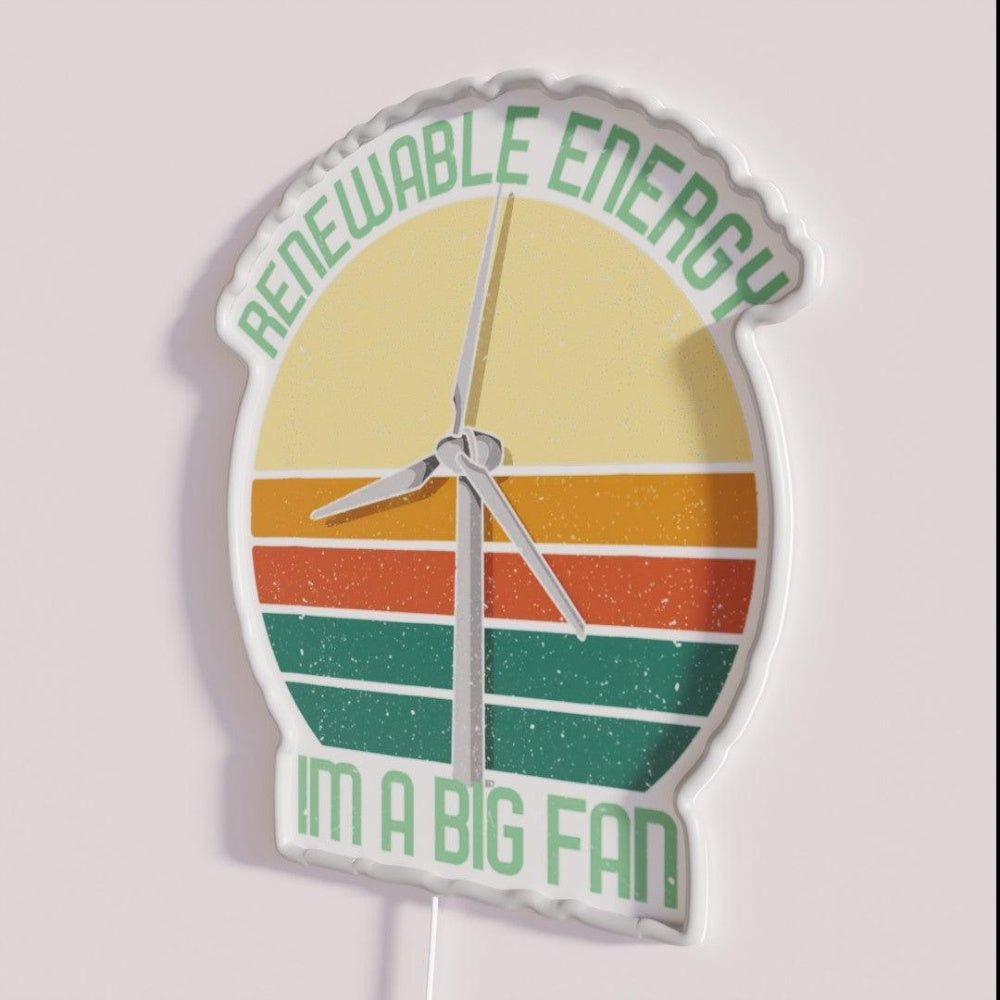 Vintage Earth Day Renewable Energy Im A Big Fan Rgb Led Neon Sign - Shineneon