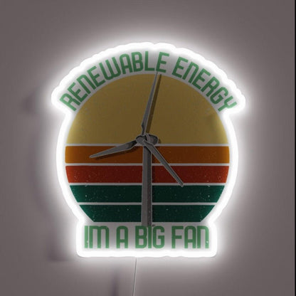 Vintage Earth Day Renewable Energy Im A Big Fan Rgb Led Neon Sign - Shineneon