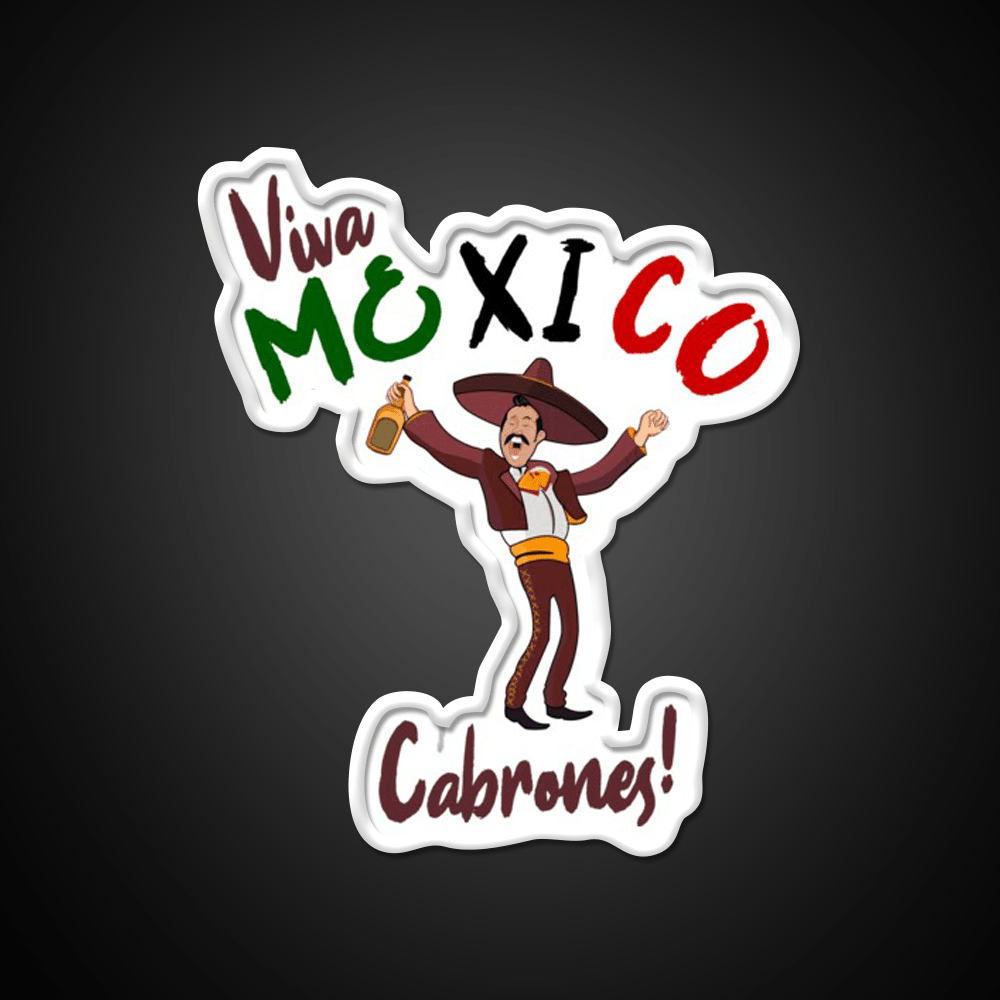 Viva Mexico Cabrones Party Drink Tequila Led Neon Sign Rgb Color - Shineneon